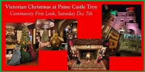 Victorian Christmas @ Paine Castle Troy - Community First Look