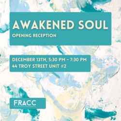 Awakened Soul Opening Reception