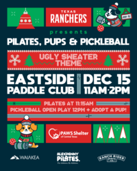Texas Ranchers Presents: Pilates, Pups, Pickleball & Holiday Fun