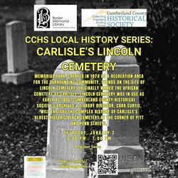 CCHS Local History Series - Carlisle's Lincoln Cemetery