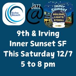 Live jazz by Echo Beach at Inner Sunset Holiday Lights Stroll