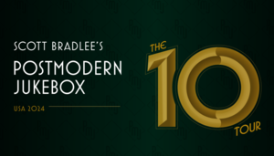 SCOTT BRADLEE’S POSTMODERN JUKEBOX