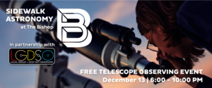 Sidewalk Astronomy at The Bishop