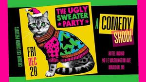 The Ugly Sweater Party: A Comedy Show