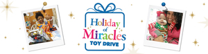 Holiday of Miracles Toy Drive