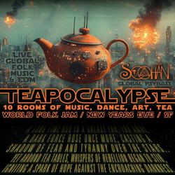Teapocalypse: World Folk Jam on New Years Eve