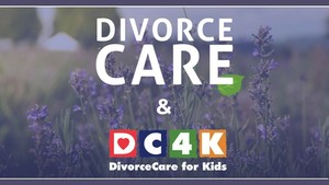 DivorceCare and DivorceCare for Kids Support Group