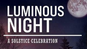 Luminous Night: A Musical Solstice Celebration