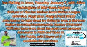 Ice Fishing in Iowa, Tuesday January 7, with Allan Hoisington of Mid-Iowa Anglers