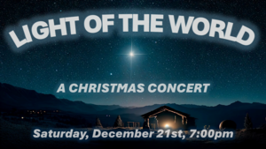 Light of the World:  A Christmas Concert - Forks UCC - 12/21, 7pm