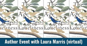 Author Event: "The Age of Loneliness" by Laura Marris