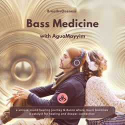 Bass Medicine: Sound Healing Journey & Dance