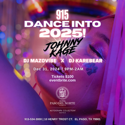 NYE Party: 915 Dance into 2025 with DJ Johnny Kage
