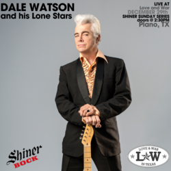 SHINER SUNDAY SERIES w/ Dale Watson