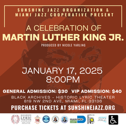 A Celebration of Dr. Martin Luther King Jr. at The Black Archives Historic Lyric Theater