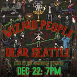 Wizard People, Dear Seattle