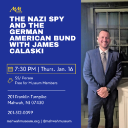 The Nazi Spy and the German American Bund with James Calaski