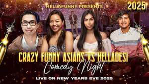 Crazy Funny Asians Vs. HellaDesi Comedy Night on New Years Eve 2025