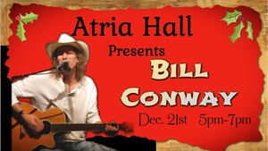 Atria Hall Presents BILL CONWAY