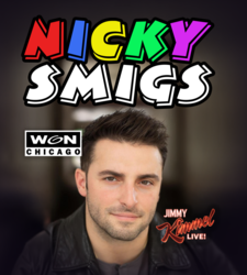 Come Laugh With Nicky Smigs!