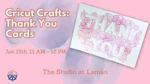 Cricut Crafts: Thank You Cards