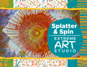 Splatter & Spin with Extreme Art Studio (5-12 Years)