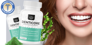 DentiCore Review (Pack Of 6) Advanced Oral Health Support Pills Supplement?