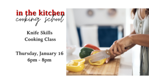 Knife Skills Cooking Class