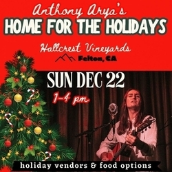 Anthony Arya - Holiday Show at Hallcrest Vineyards