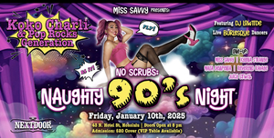 No Scrubs : Naughty 90s Night