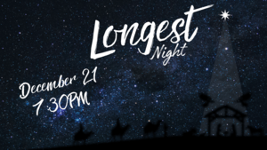 The Longest Night - A Service of Light in the Midst of Dakrness