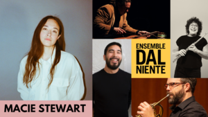 Ensemble Dal Niente   Macie Stewart