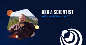Ask a Scientist with Mark Hanhardt