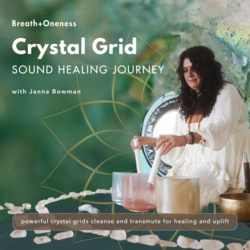 Crystal Grid Sound Healing Journey