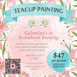 Galentine’s Teacup Paint and Sip at Screwbean Brewing