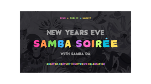 New Years Eve Samba Soirée with SambaDa | Reno Public Market