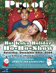 The Hot Koko Holiday Show at Proof Social Club