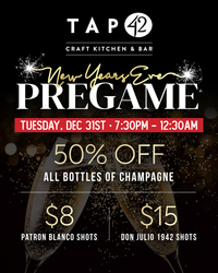 New Year’s Eve Pregame at Tap 42 Craft Kitchen & Bar