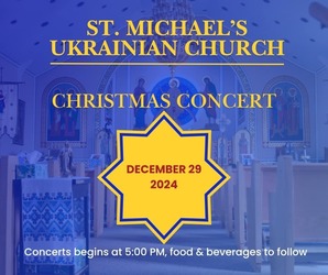 St. Michael’s Ukrainian Church Christmas Concert
