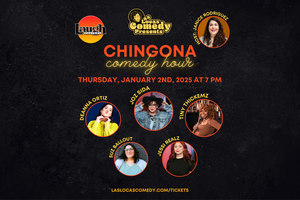 Las Locas Comedy Presents: Chingona Comedy Hour - January 2024