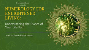 Numerology for Enlightened Living: Understanding the Cycles of Your Life Path