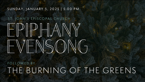 Choral Evensong with Burning of the Greens