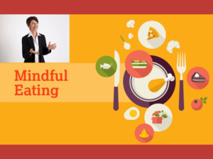 Mindful Eating Every Day: Putting Your Health First