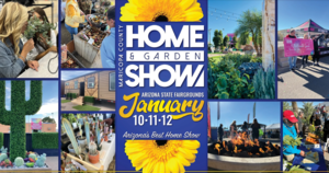 Maricopa County Home & Garden Show Brings Premier Experiences to the Arizona State Fairgrounds