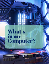 What's in my Computer?