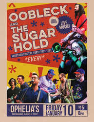 Oobleck and The Sugar Hold live, 1/10/25 at Ophelia's, Albany