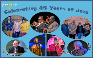 Celebrating Forty Five Years of Jazz with theJazz Club of Sarasota