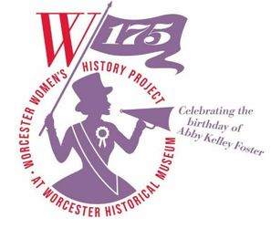 Worcester Women's History Project at WHM Celebrates Abby Kelley Foster's Birthday!