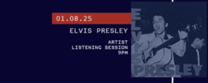 888 Listening Session: Artist Birthday Listening Session (🎉): Elvis Presley