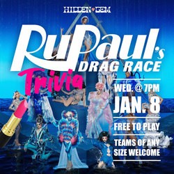 RuPaul's Drag Race Trivia @ Hidden Gem